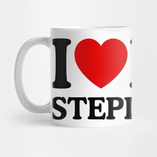 I LOVE MY STEPDADDY Mug